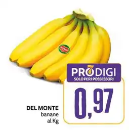 PRO7 Supermercati Del Monte banane offerta