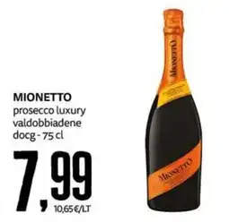 PRO7 Supermercati Mionetto prosecco luxury valdobbiadene docg offerta