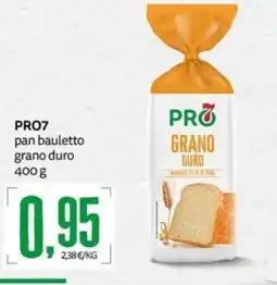 PRO7 Supermercati PRO7 pan bauletto grano duro offerta