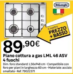 Leroy Merlin DeLonghi Piano cottura a gas LML 46 ASV offerta