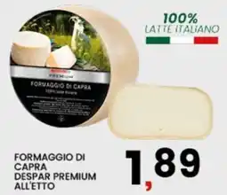Interspar Formaggio di capra Despar Premium offerta