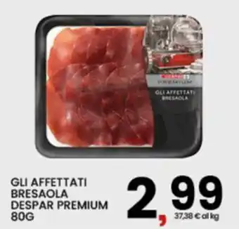 Gli affettati bresaola despar premium