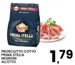 Interspar Prosciutto cotto Prima Stella Negroni offerta