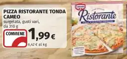 Coop Superstore Pizza Ristorante Tonda Cameo offerta