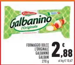 Conad Formaggio Dolce L'Originale Galbanino Galbani offerta