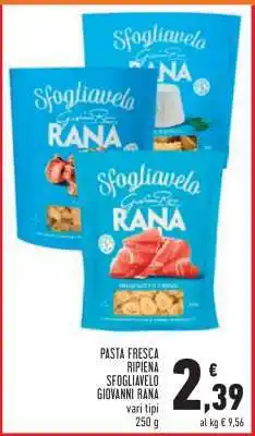 Conad Pasta Fresca Ripiena Sfogliavelo Giovanni Rana offerta