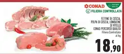 Conad Fettine di coscia, polpa di coscia, lombatine di vitello offerta
