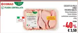 Conad COSCIOTTO DI POLLO CONAD offerta