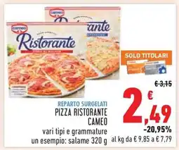Conad PIZZA RISTORANTE CAMEO offerta