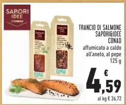 Conad TRANCIO DI SALMONE SAPORI&IDEE CONAD offerta