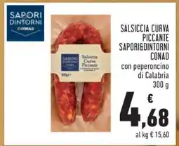 Conad Salsiccia Curva Piccante Sapori&Dintorni Conad offerta