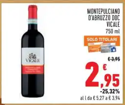 Conad MONTEPULCIANO D'ABRUZZO DOC VICALE 750 ml offerta