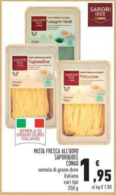 Conad PASTA FRESCA ALL'UOVO SAPORIDEIDE CONAD offerta