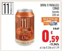 Conad BIRRA 11 PARALLELI CONAD offerta