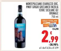 Conad Montepulciano d'Abruzzo DOC, Pinot Grigio Grecanico Inzolia Terre Siciliane IGT Brumale offerta