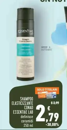 Conad SHAMPOO ELASTICIZZANTE CONAD ESSENTIAE LAB offerta