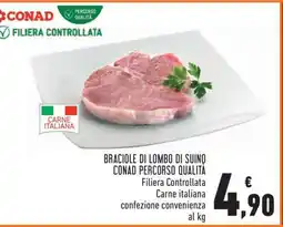 Conad BRACIOLE DI LOMBO DI SUINO CONAD PERCORSO QUALITÀ offerta