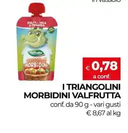 Coop I TRIANGOLINI MORBIDINI VALFRUTTA offerta