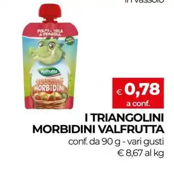 I TRIANGOLINI MORBIDINI VALFRUTTA