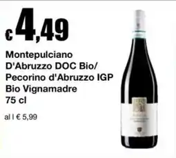 Sì con te Superstore Montepulciano D'Abruzzo DOC Bio/ Pecorino d'Abruzzo IGP Bio Vignamadre offerta