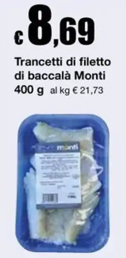 Sì con te Superstore Trancetti di filetto di baccalà Monti offerta
