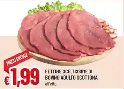 Famila Superstore Fettine sceltissime di bovino adulto scottone offerta