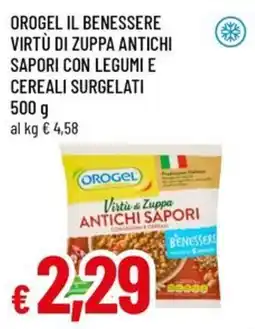 Famila Superstore Orogel virtù di zuppa antichi sapori con legumi e cereali offerta