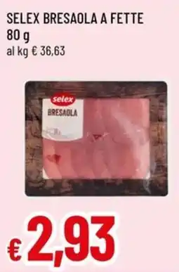 Famila Superstore Selex bresaola offerta