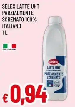 Famila Superstore Selex latte uht parzialmente scremato offerta