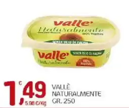 Crai Vallè naturalmente offerta