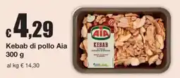 Sì con te Kebab di pollo Aia offerta