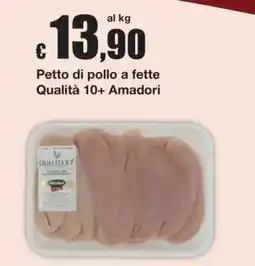 Sì con te Petto di pollo a fette Qualità 10+ Amadori offerta