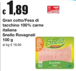 Sì con te Gran cotto Snello Rovagnati offerta