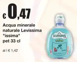 Sì con te Acqua minerale naturale Levissima "issima" offerta
