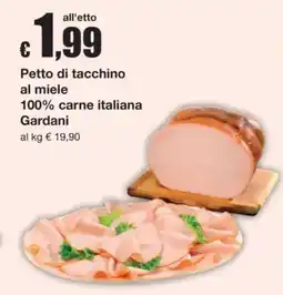 Sì con te Petto di tacchino al miele Gardani offerta