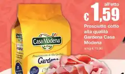 Sì con te Prosciutto cotto Alta Qualità Gardena Casa Modena offerta