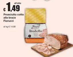 Sì con te Prosciutto cotto alla brace Fiorucci offerta