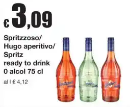 Sì con te Spritzoso/ Hugo aperitivo/ Spritz offerta