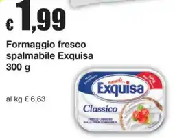 Sì con te Formaggio fresco spalmabile Exquisa offerta