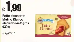 Sì con te Fette biscottate Mulino Bianco classiche/integrali offerta
