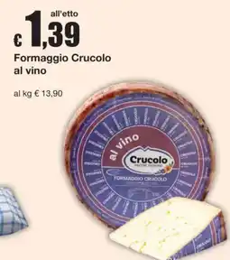 Sì con te Formaggio Crucolo al vino offerta
