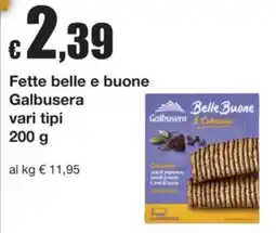 Sì con te Fette belle e buone Galbusera offerta