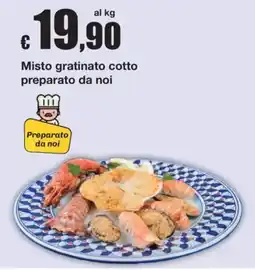 Sì con te Misto gratinato cotto preparato da noi offerta