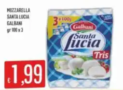 Mercadò Mozzarella Santa Lucia Galbani offerta