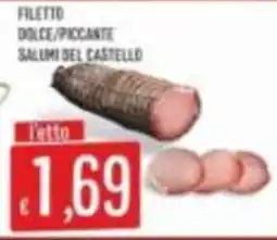 Mercadò Filetto dolce/piccante Salumi del Castello offerta