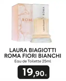 Idea bellezza Laura Biagiotti Roma Fiori Bianchi offerta