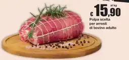 Sì con te Polpa scelta per arrosti di bovino adulto offerta