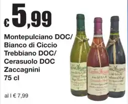 Sì con te Montepulciano DOC/ Bianco di Ciccio Trebbiano DOC/ Cerasuolo DOC Zaccagnini offerta