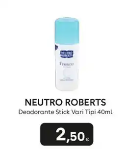 Idea bellezza Neutro Roberts Deodorante Stick Vari Tipi offerta