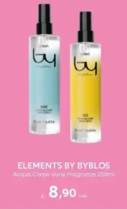 Idea bellezza Elements by Byblos Acqua Corpo Varie Fragranze offerta